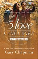 The 5 Love Languages of Teenagers